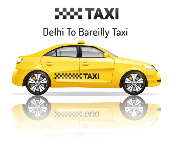 Delhi to Bareilly taxi hire