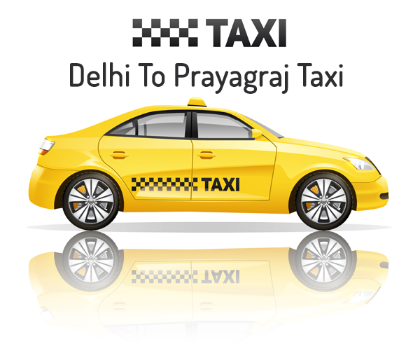 Delhi To Prayagraj Taxi Hire