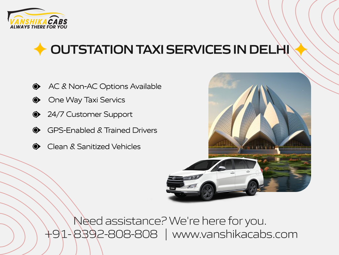 Outstation Taxi Services From Delhi Outstation Taxi Services From Delhi
